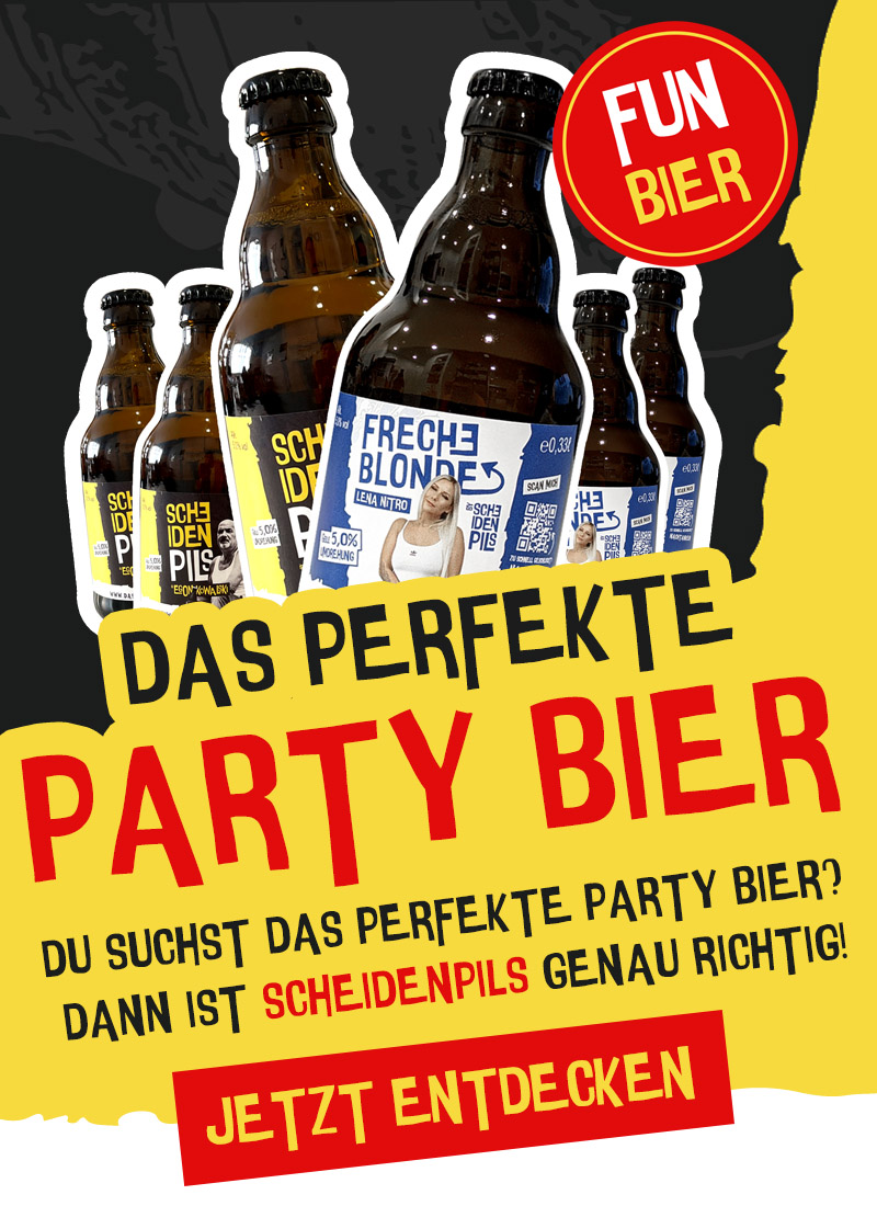 Party Bier & Fun-Bier – Scheidenpils